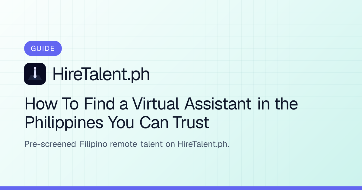 How To Find a Virtual Assistant in the Philippines You Can Trust ...