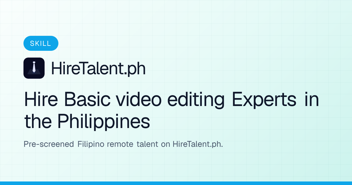 Hire Basic Video Editing Experts in the Philippines | HireTalent.ph