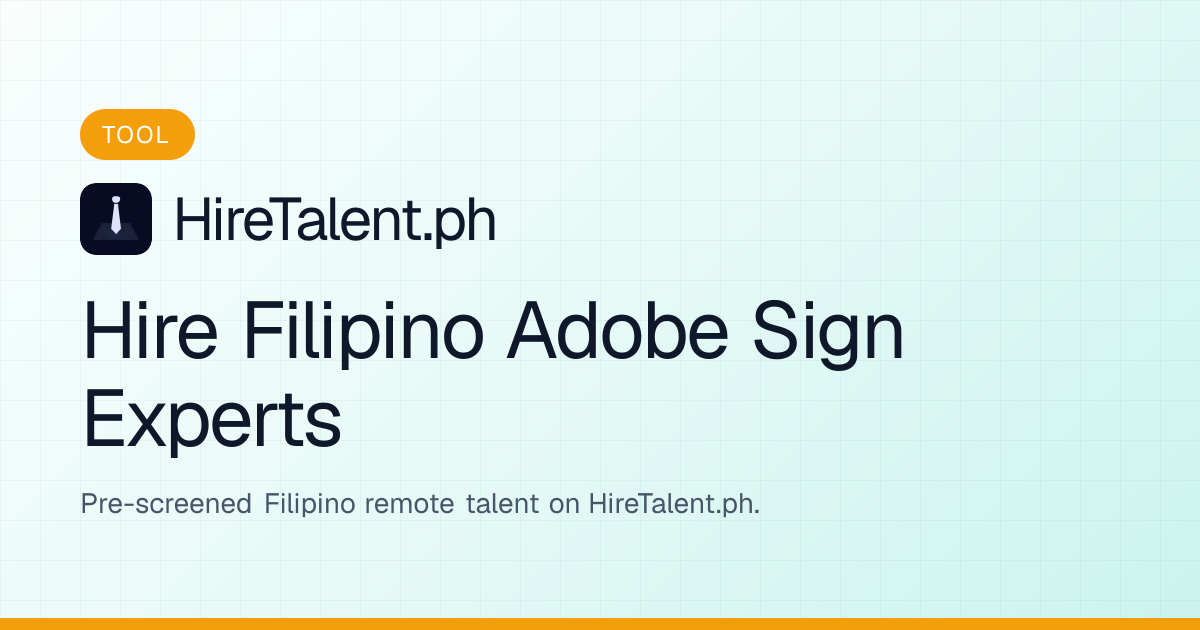 Hire Filipino Adobe Sign Experts | HireTalent.ph