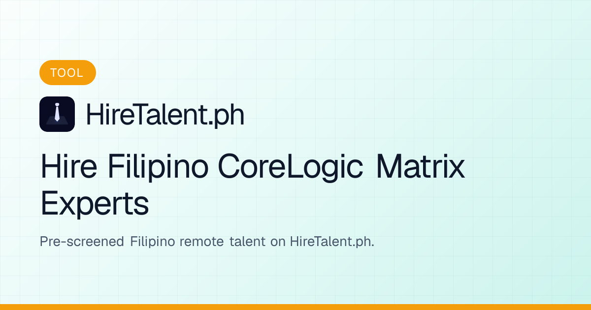 Hire Filipino CoreLogic Matrix Experts | HireTalent.ph