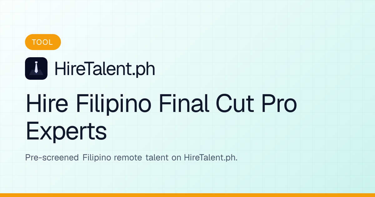 Hire Filipino Final Cut Pro Experts | HireTalent.ph