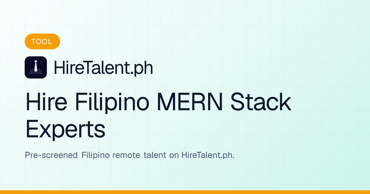 Hire Filipino MERN Stack Experts | HireTalent.ph