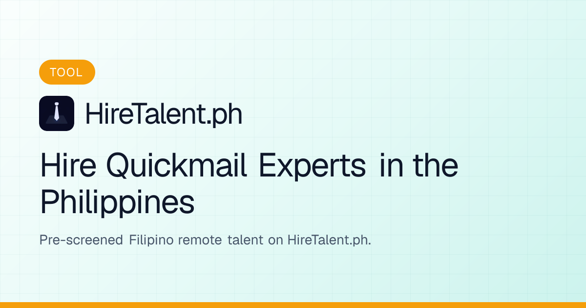 Hire Quickmail Experts in the Philippines | HireTalent.ph